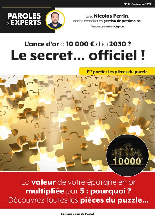 L’once d’or à 10 000 € d’ici 2030 ? Le secret… officiel !
