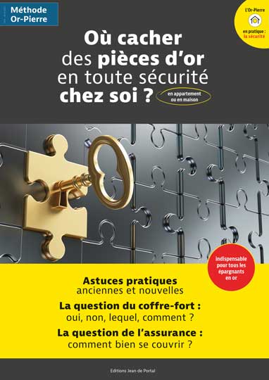 Où cacher des pièces d'or en toute sécurité chez soi ?